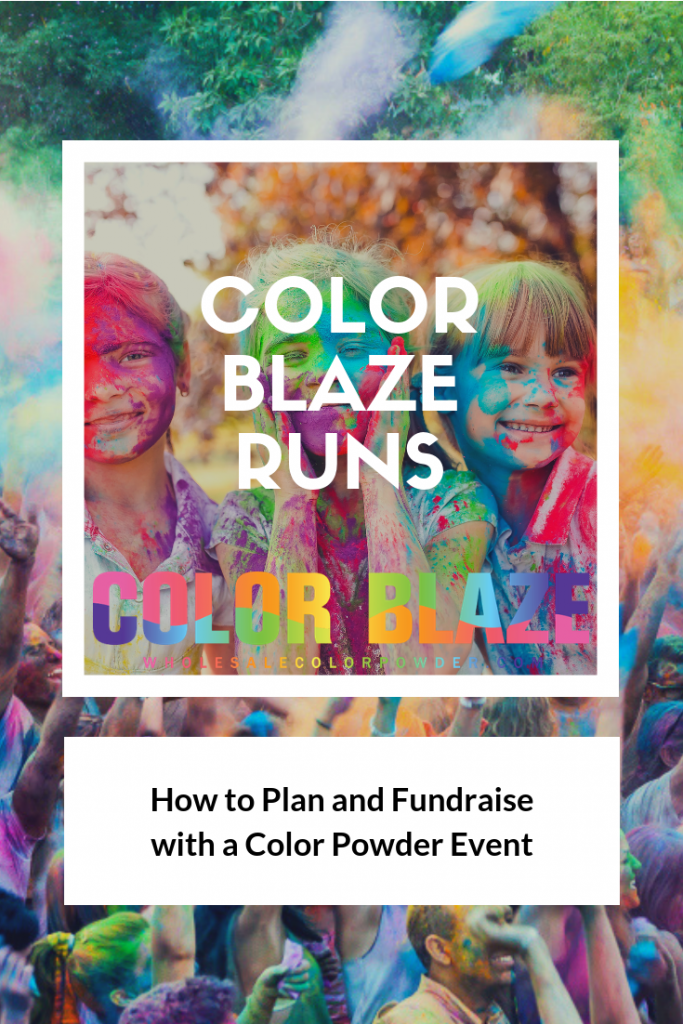 How to Organize a Color Blaze Run